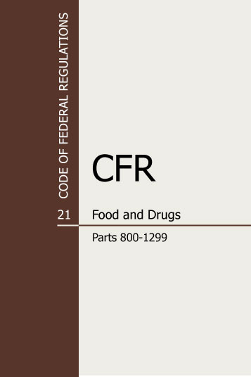 Code of Federal Regulations, Title 21, Food and Drugs, Parts 800-1299 : PDF