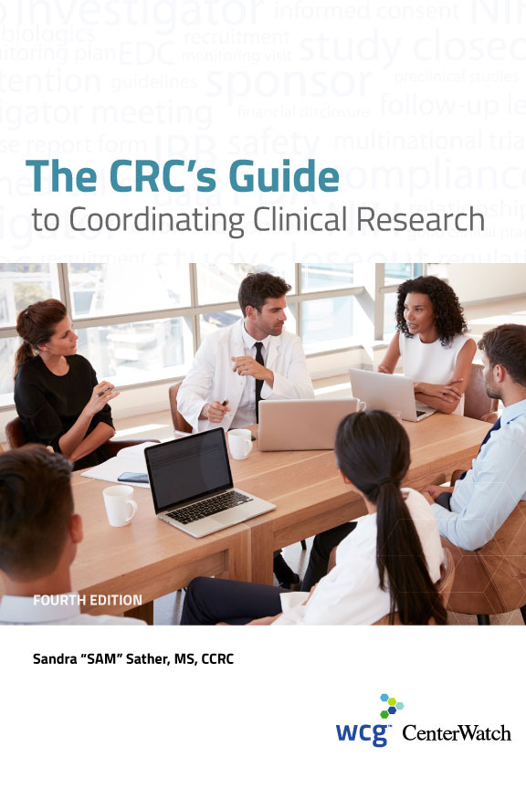 The CRC’s Guide to Coordinating Clinical Research, Fourth Edition : Softcover