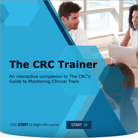 The CRA Trainer: An Interactive Companion to The CRA’s Guide to Monitoring  Clinical Research